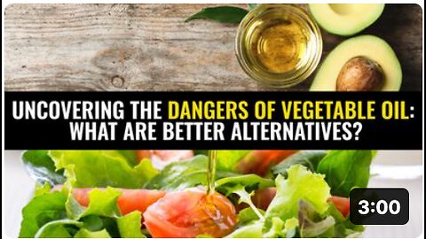 Uncovering the DANGERS of vegetable oil: What are better alternatives?