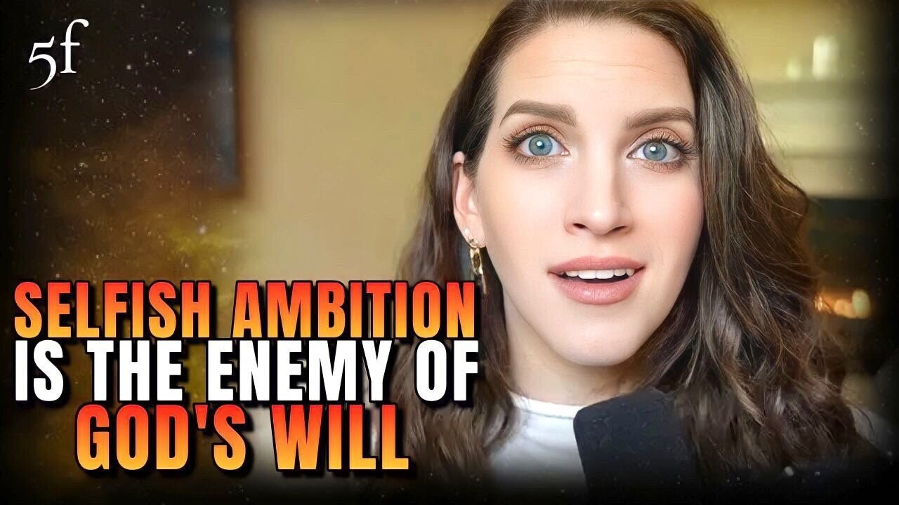 Selfish Ambition is the Enemy of God's Will