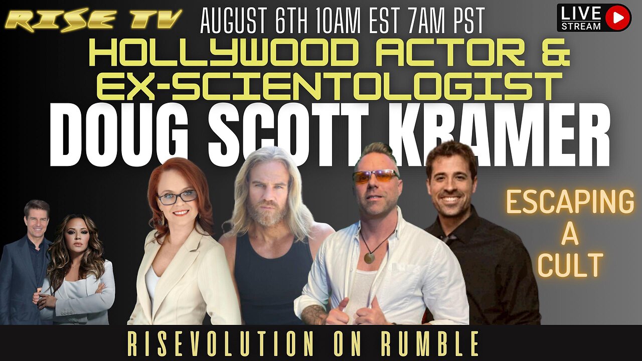 RISE TV 8/6/23 "ESCAPING A CULT" DOUG SCOTT KRAMER