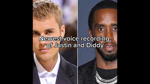 Audio recording of Diddy and Justin Bieber