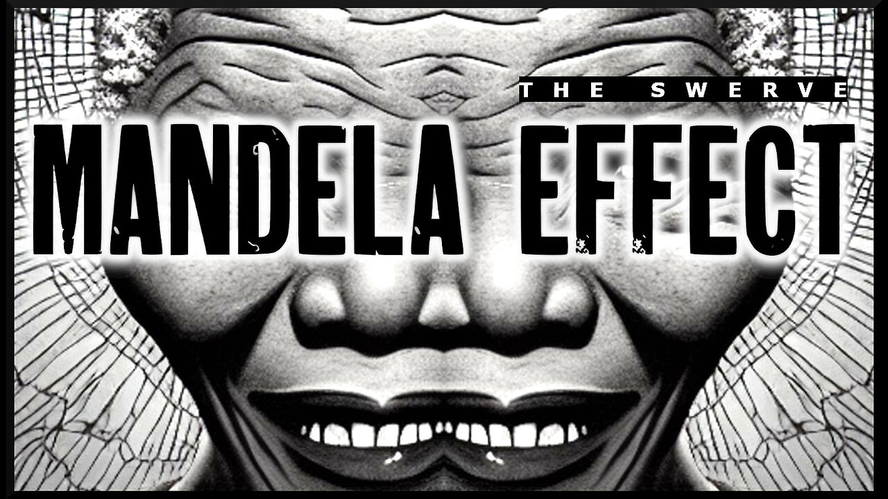 Confabulation or Alternate Realities? The Mandela Effect FINALLY Explained