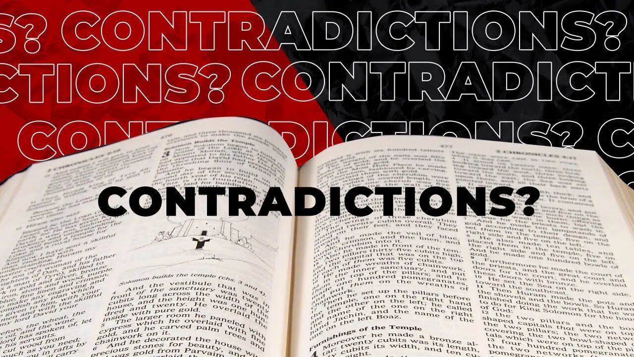 The Problem Of Contradictions In The Bible