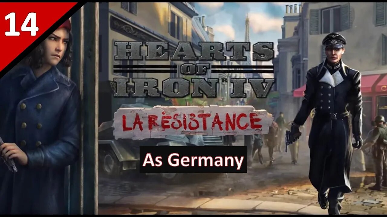 Let's Play La Résistance DLC as Germany l Hearts of Iron 4 l Part 14