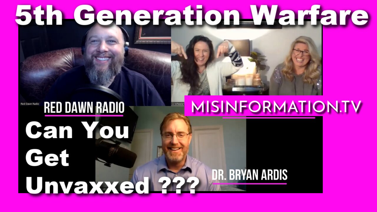 5TH Generation Warfare w/ Red Dawn Radio + Dr. Ardis on Can You Get Unvaxxed?