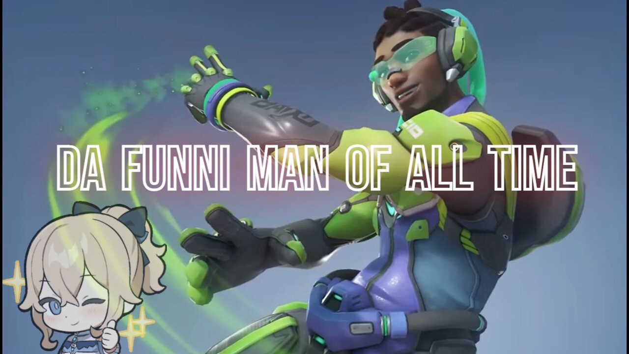 Overwatch Da funni man 22 Da Greatest funni man of all time
