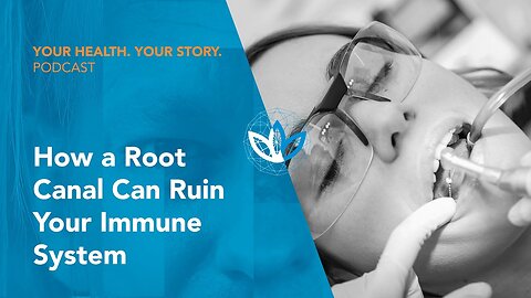 How a Root Canal Can Ruin Your Immune System