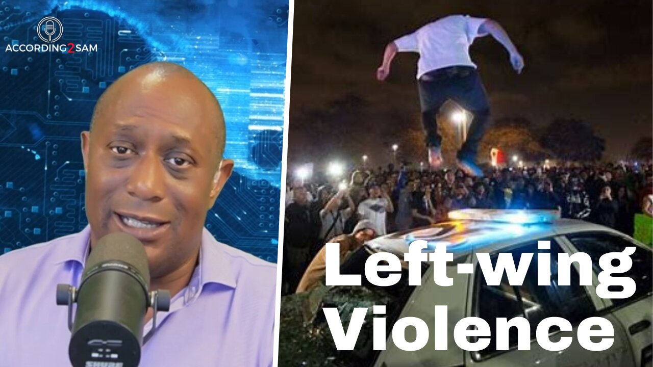 According2Sam #223 'Left-wing Violence'