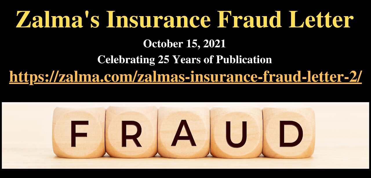 Zalma's Insurance Fraud Letter - October 15, 2021