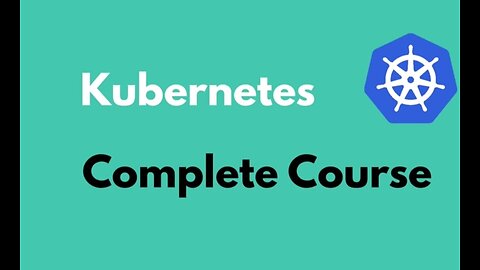 KUBERNETES FOR BEGINNERS|| COMPLETE TUTORIAL