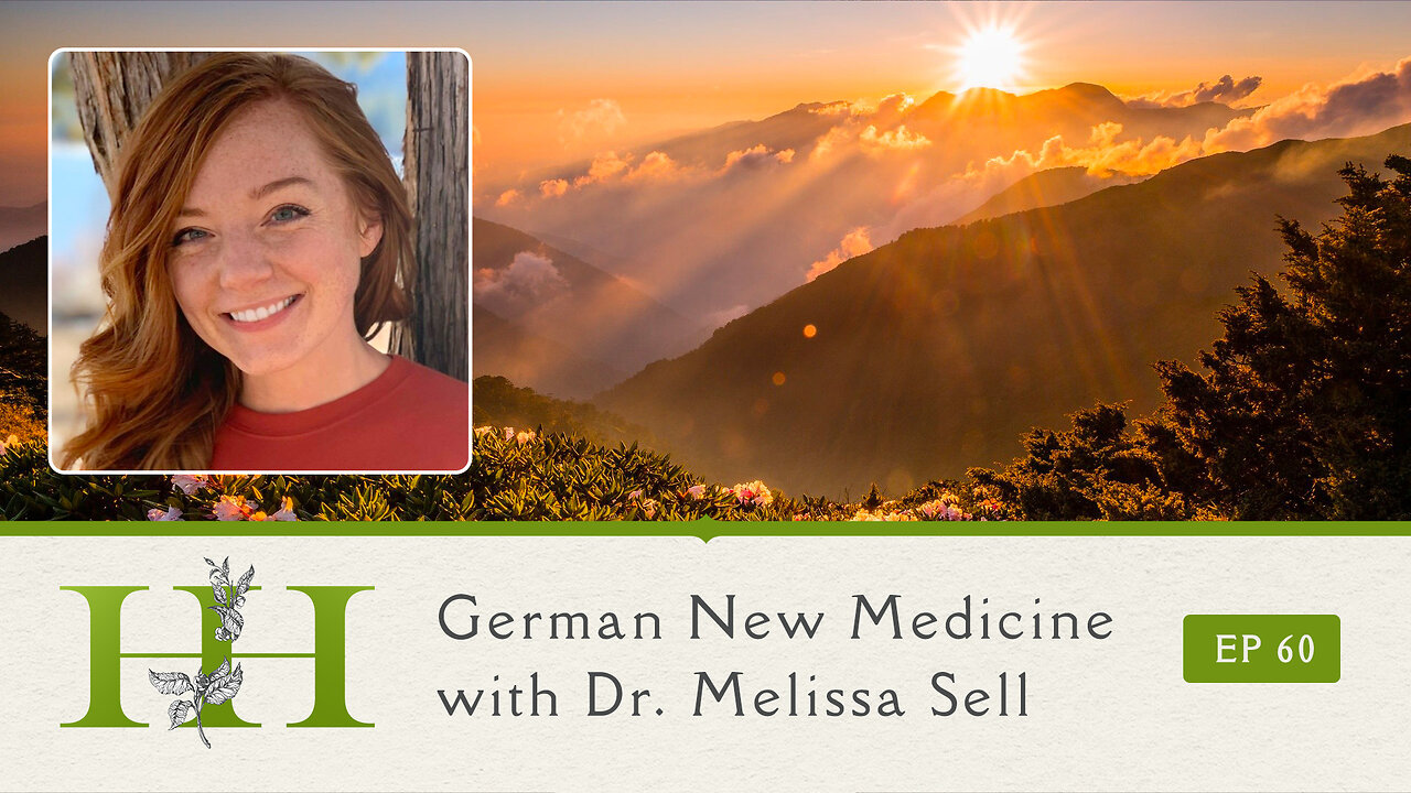 The Healing Home: German New Medicine with Dr. Melissa Sell - Ep. 60