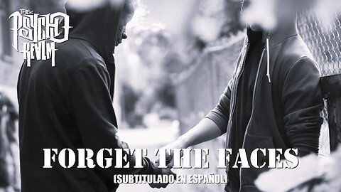 Psycho Realm - Forget The Faces | (Subtitulado en español) (Prod. por Sick Jacken)