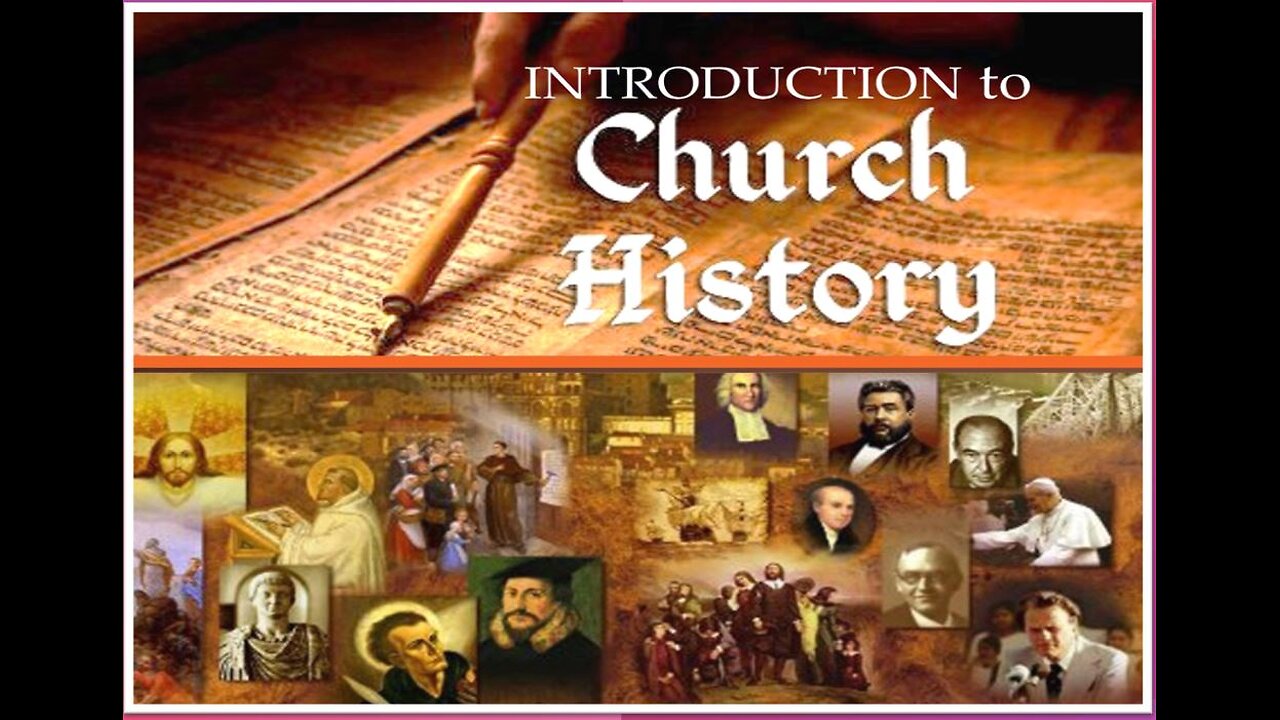 Church History - Why This Series? #2