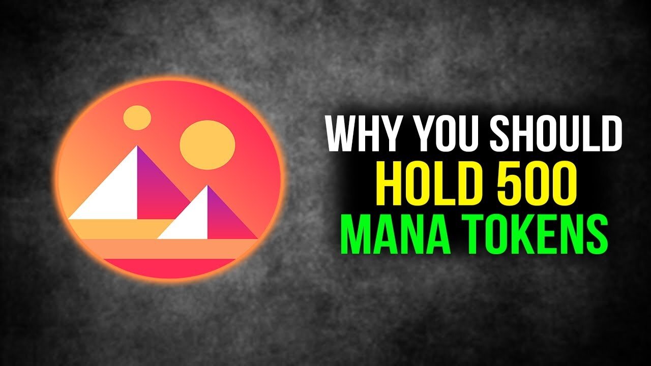 Why You Should Buy at Least 500 Decentraland Tokens in 2022 - Mana Cryptocurrency