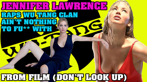 Jennifer Lawrence Raps Wu Tang Clan Ain't Nothing to F@@k With From Film ( Don't Look Up 2021)