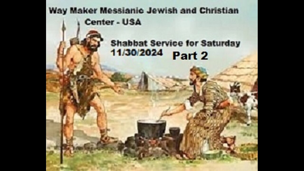 Parashat Toldot - Shabbat Service for 11.30.24 - Part 2