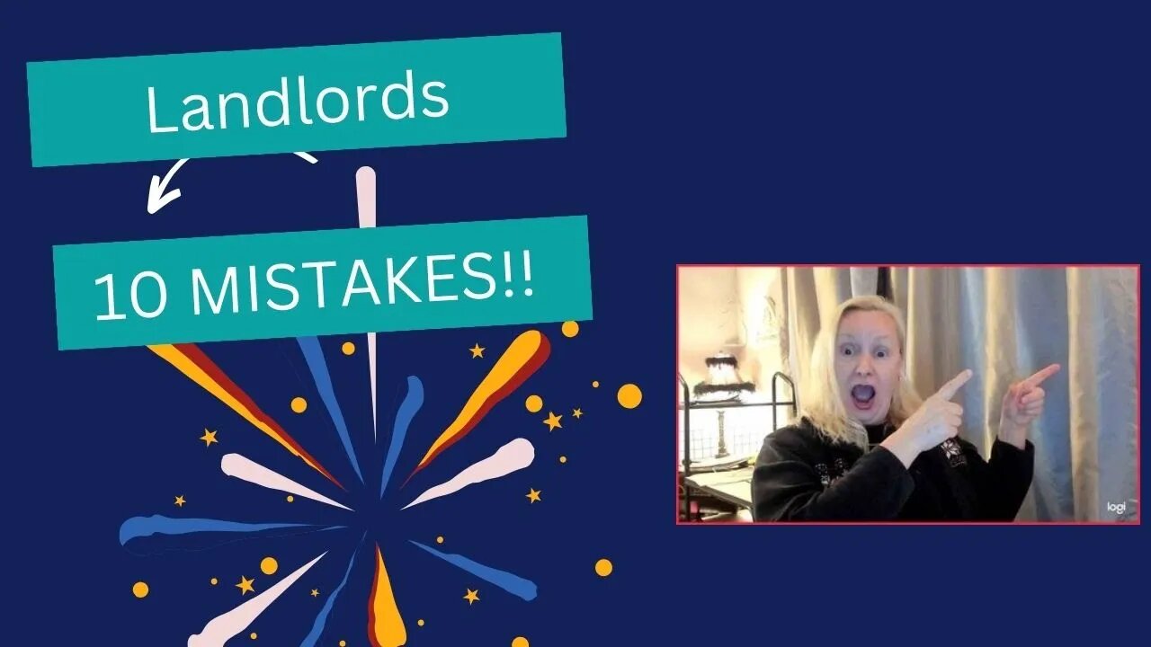 Top 10 Landlord Mistakes - How to Avoid Them!