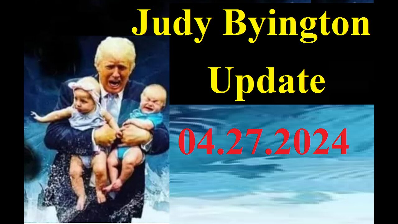 Judy Byington Update Video 04.27.2024