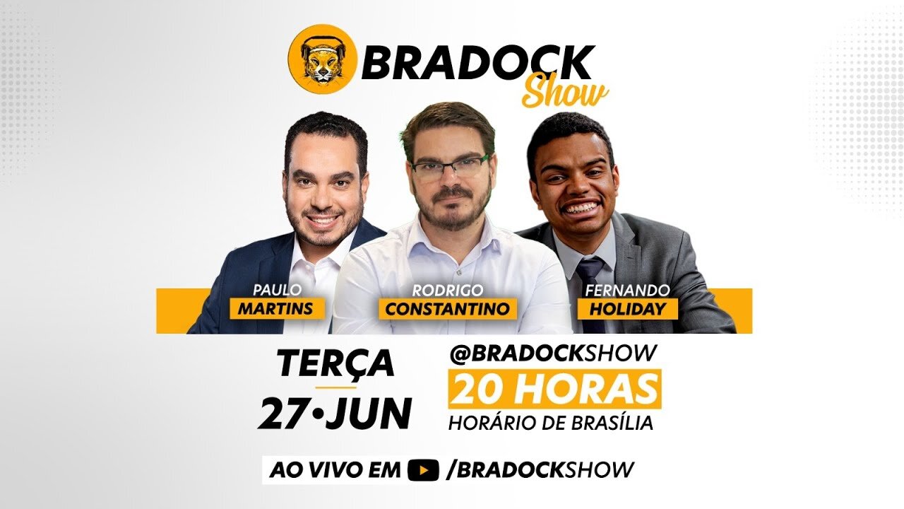 Bradock Show: 27/06/23 - Rodrigo Constantino, Paulo Martins e Fernando Holiday