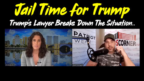 Bombshell: Jail Time for Trump? Trump's Lawyer Breaks Down The Situation...