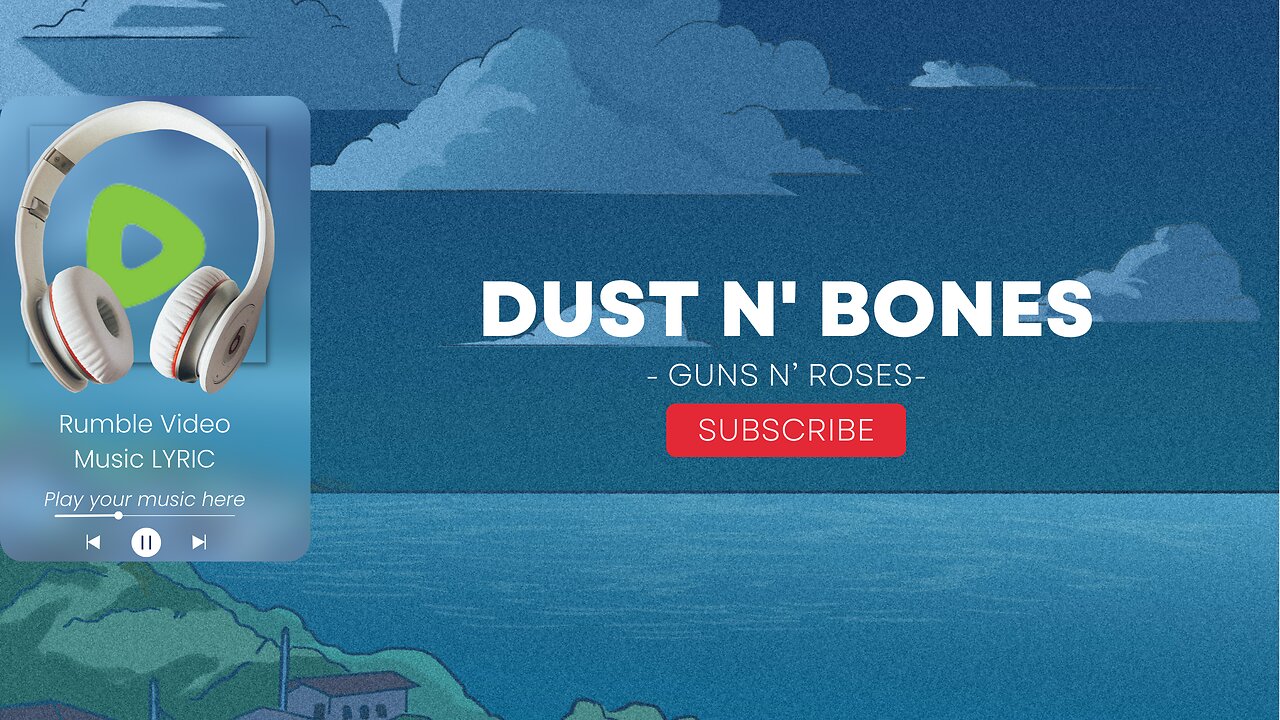 Guns n' Roses - Dust N' Bones (Lyrics)