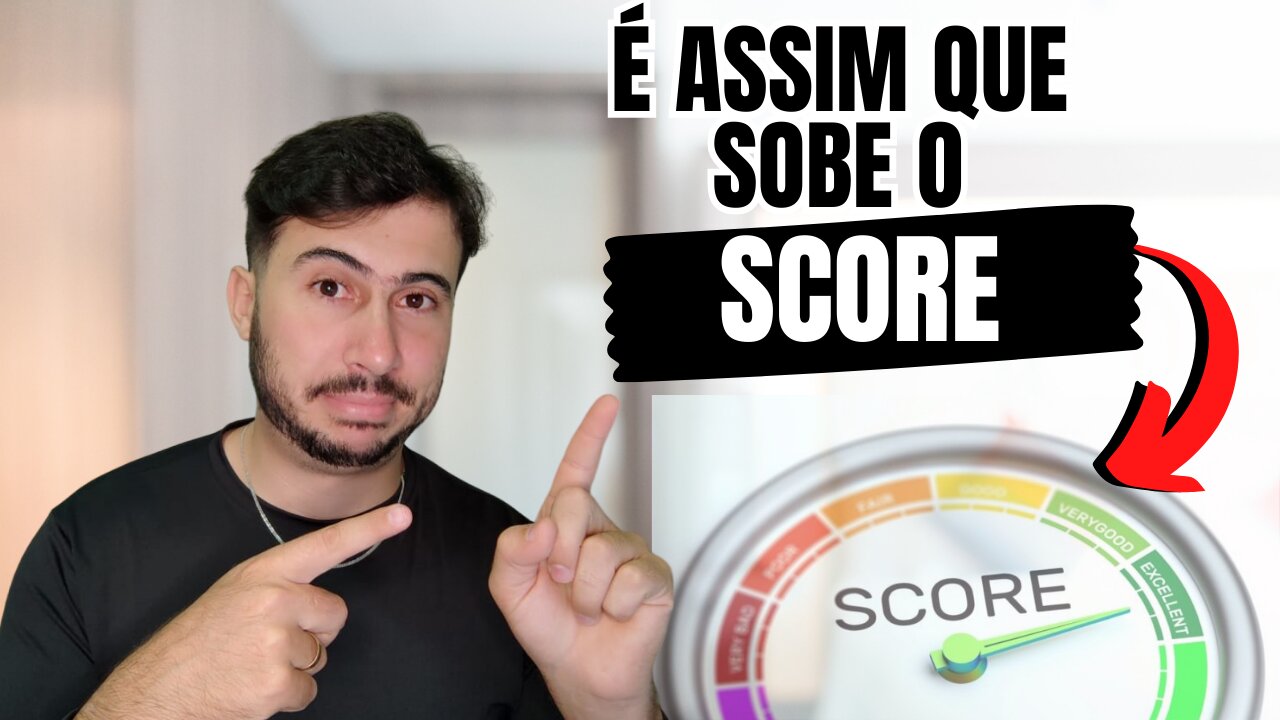 APRENDA A AUMENTAR O SCORE FINANCEIRO EM 5 PASSOS