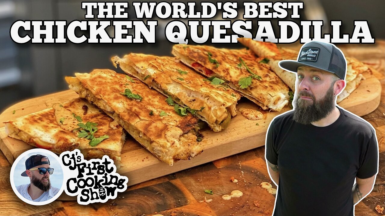 The World's BEST Chicken Quesadilla | Blackstone Griddles