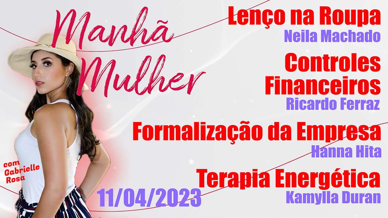 Manhã Mulher - 11/04/2023 - Edição Completa