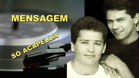 Mensagem Leandro e Leonardo Acapella