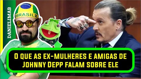 320 - O que as ex-mulheres e amigas de Johnny Depp falam sobre ele