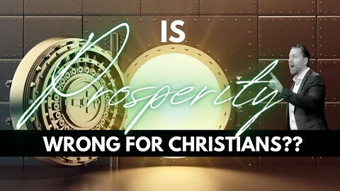 is Prosperity God's Will For Christians?