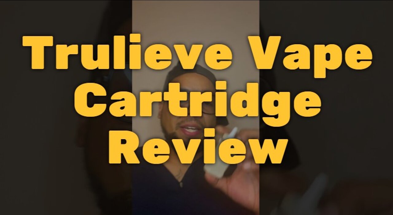 Trulieve Vape Cartridge Review - Good Taste/Smell But a Little Overpriced