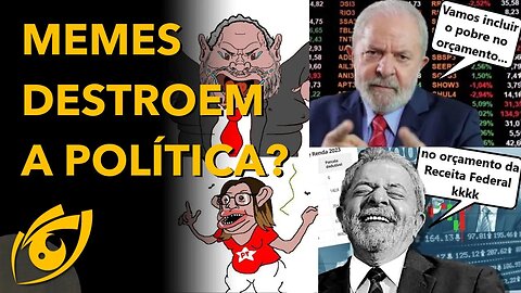 Os MEMES realmente estão DESTRUINDO a POLÍTICA?