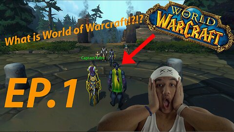 WHAT IS WORLD OF WARCRAFT???? | Is it worth it??? (EP.1)