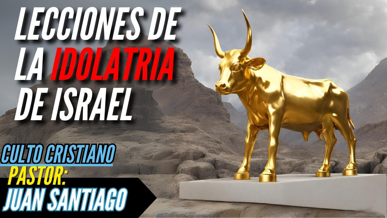 Lecciones de la idolatría de israel