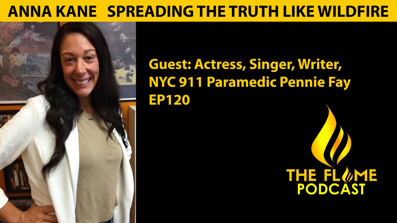 Actress, Singer, Writer, NYC 911 Paramedic Pennie Fay & More | The Flame EP120