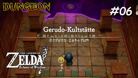 ZELDA - Echoes of Wisdom #06 [DEUTSCH][4K]