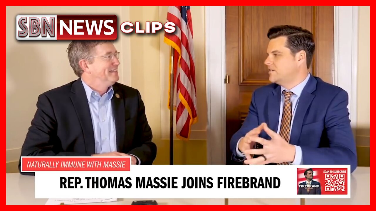 THERE IS NO NATURAL IMMUNITY LOBBY': GOP REPS GAETZ, MASSIE DISCUSS VACCINE MANDATE - 5636