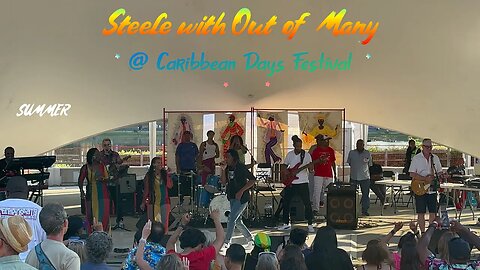 Steele along side Out of Many @ Caribbean Days Festival 2023