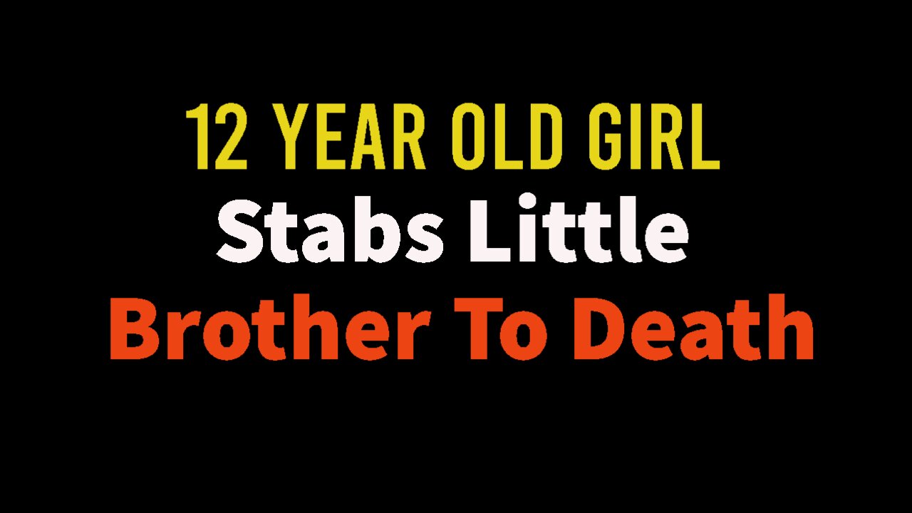 12 Year Old Girl Stabs 9 Year Old Brother To Death In Oklahoma