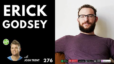 276 Erick Godsey: Discovering Our Human Nature