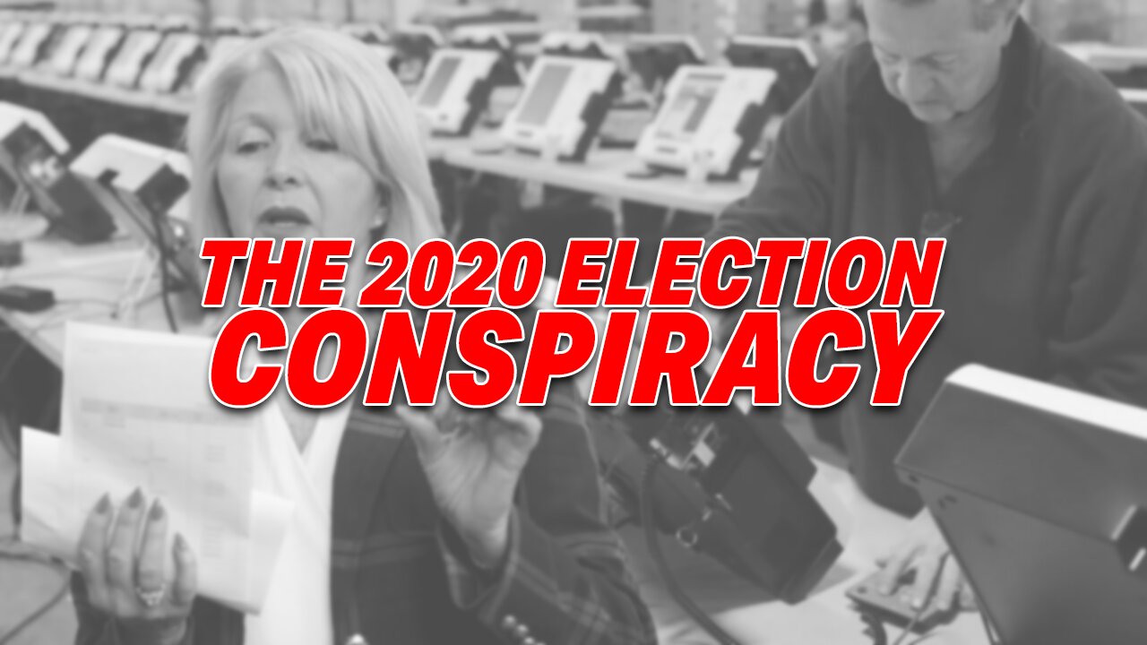 THE 2020 ELECTION CONSPIRACY: PATRICK BYRNE EXPLAINS THE PROOF THAT IT WAS STOLEN