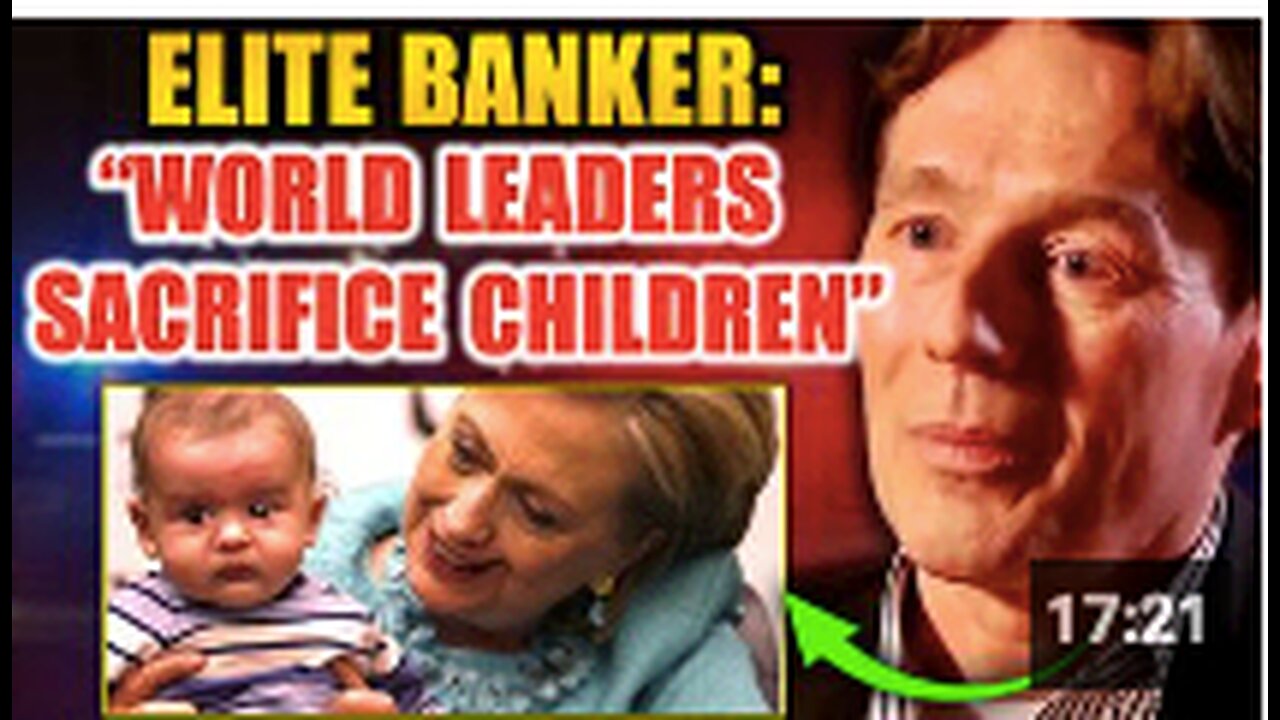 Elite Banker Blows Whistle on Child Sacrifice: "Satanic Pedophiles Run the World"