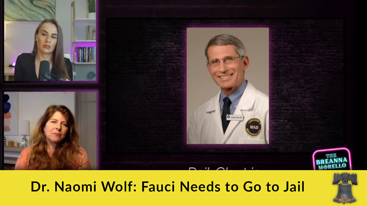 Dr. Naomi Wolf: Fauci Needs to Go to Jail