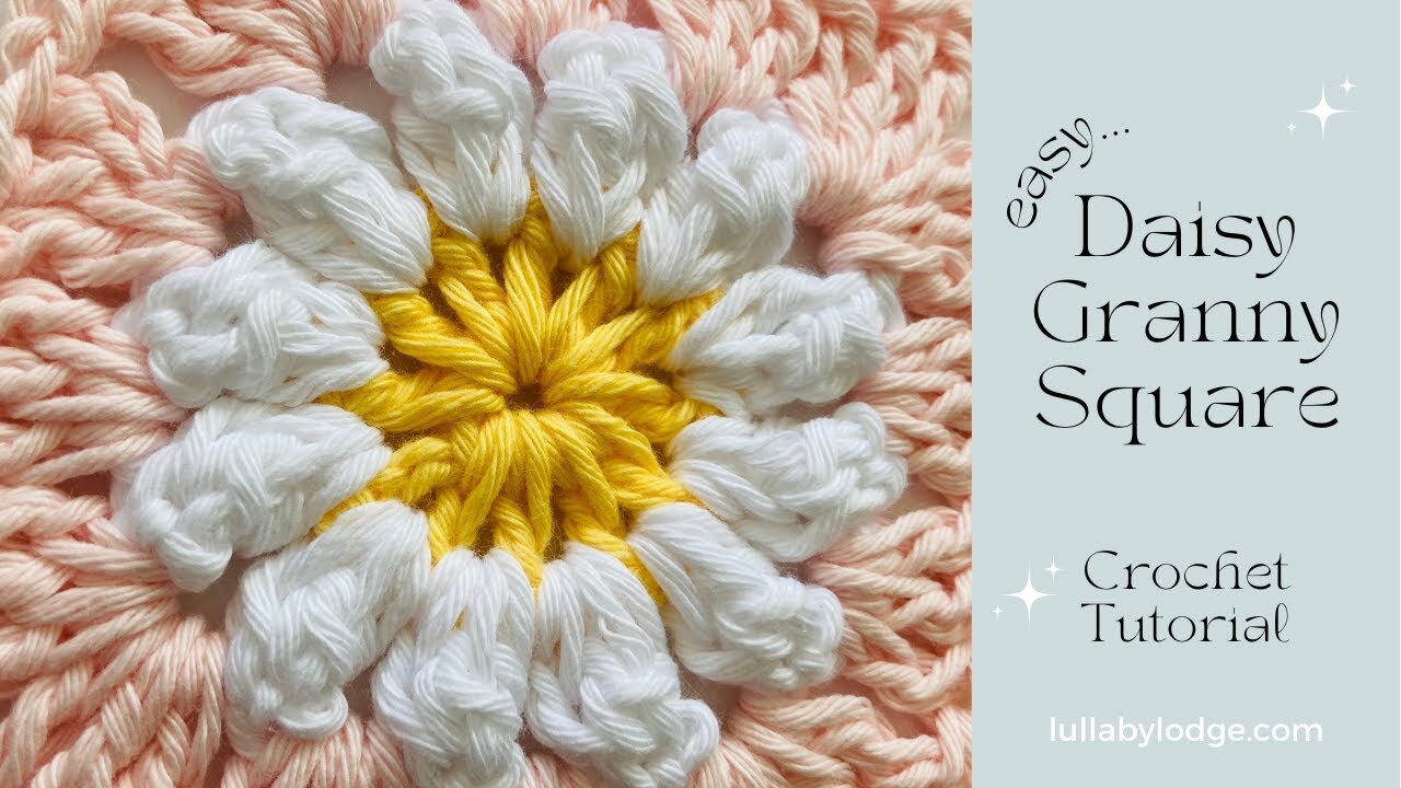 How to Crochet a Daisy Granny Square. Easy to Master Pattern