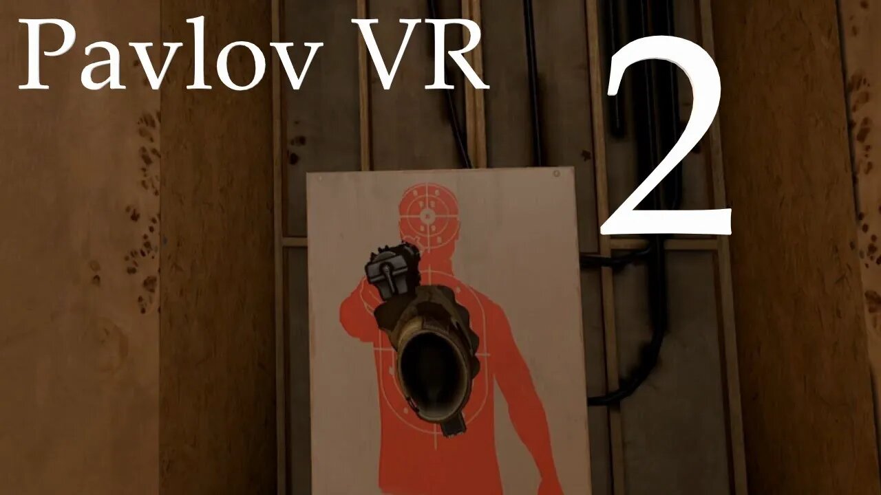 Pavlov VR Episode 2: Kill House