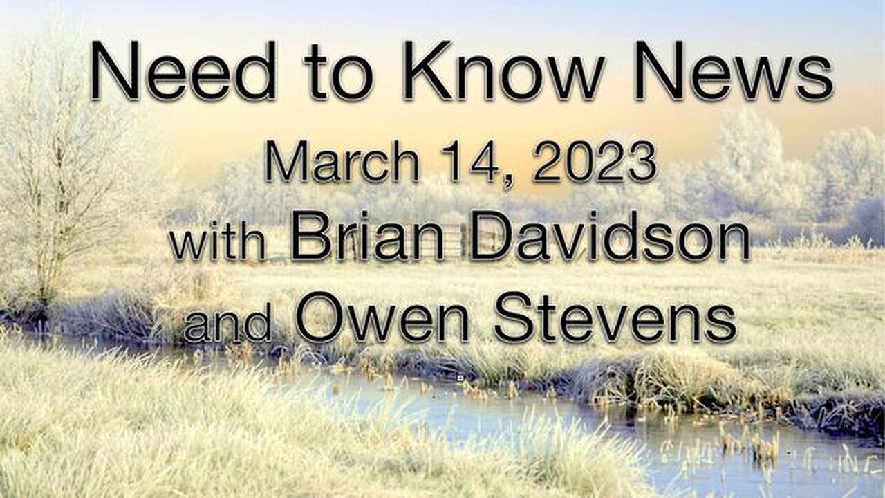 Need to Know (14 March 2023) with Brian Davidson and Owen Stevens