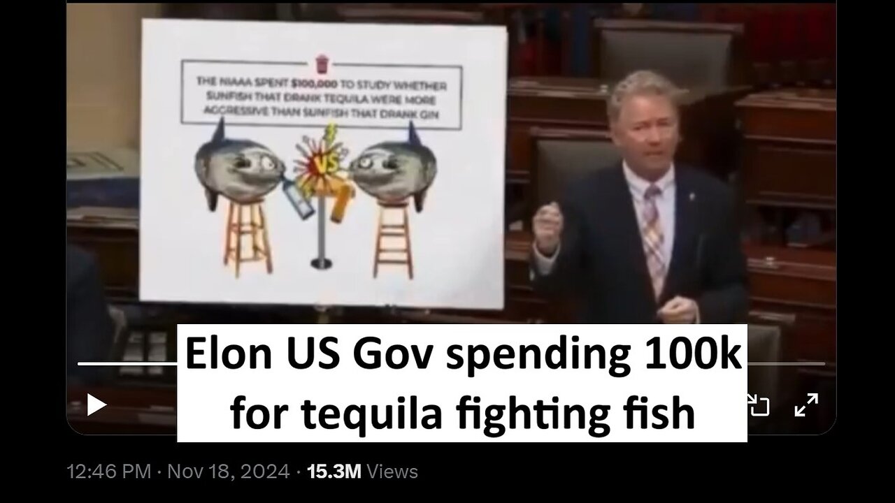 Elon on US gov spending 100k on tequila fish fights