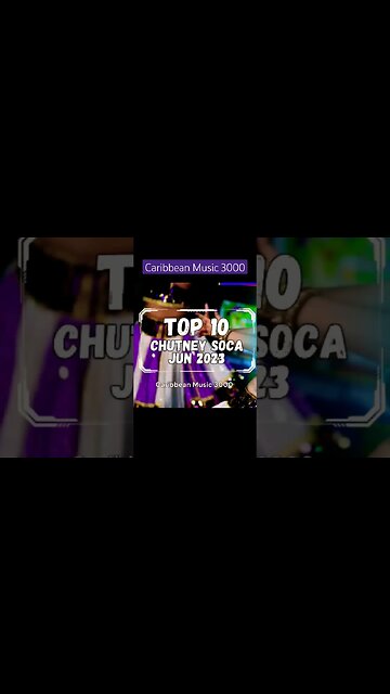 Top 10 Chutney Soca | JUN 2023 #Top10 #caribbeanmusic #chutneysoca #viral #shorts #reels #fyp