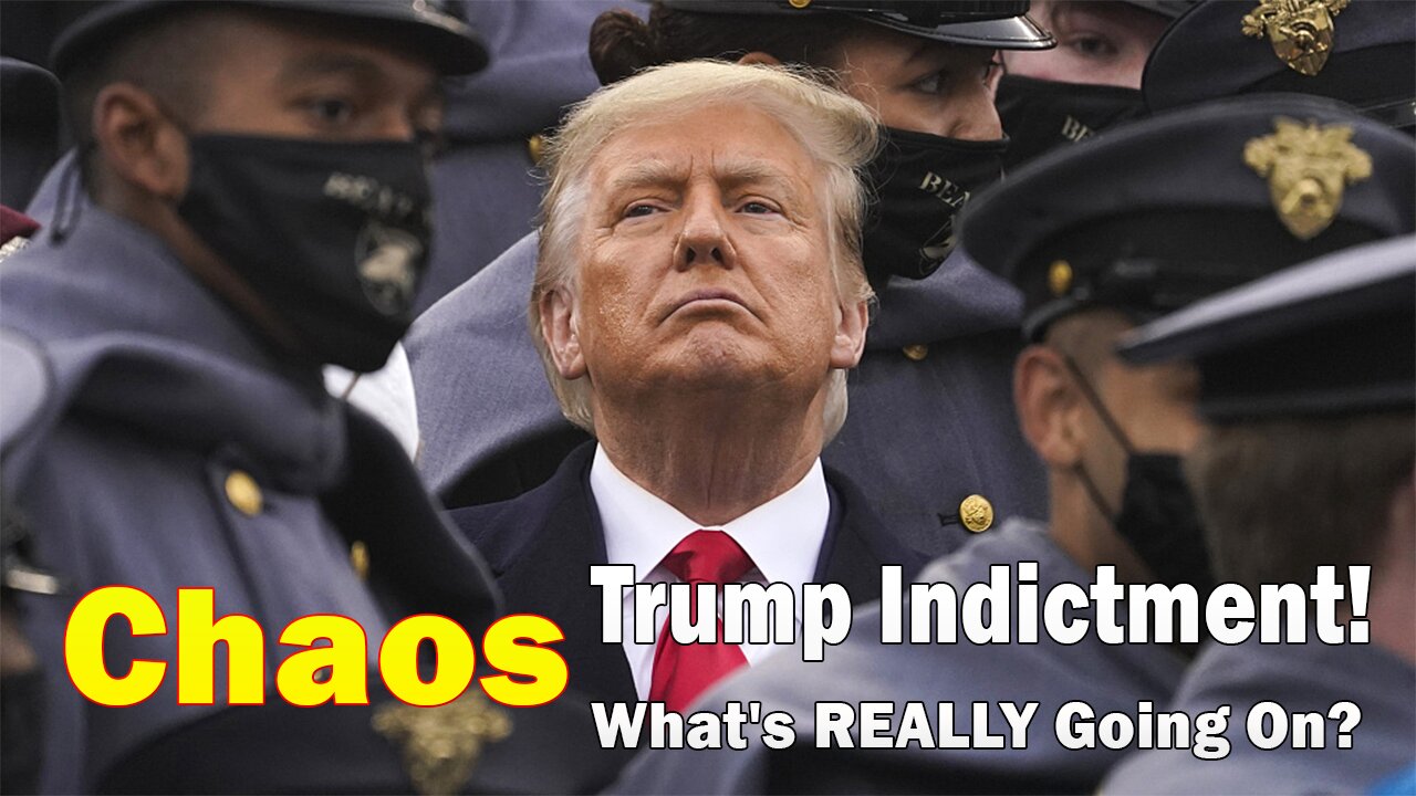 Chaos. Trump Indictment! What's REALLY Going On?