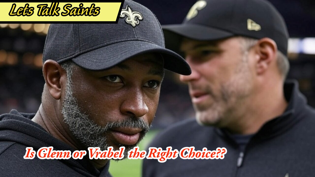 Should the New Orleans Saints Consider Mike Vrabel or Aaron Glenn as Head Coach?